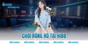 Chơi rồng hổ tại Hi88