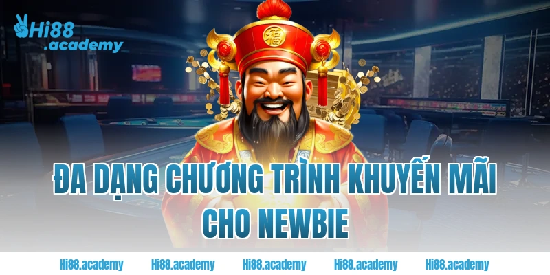 Đa dạng chương trình khuyến mãi cho newbie