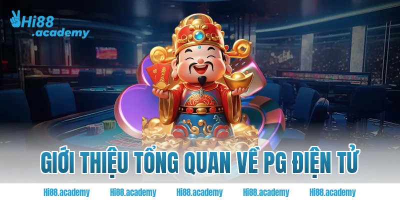 Giới thiệu tổng quan về PG điện tử