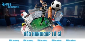 Kèo handicap là gì
