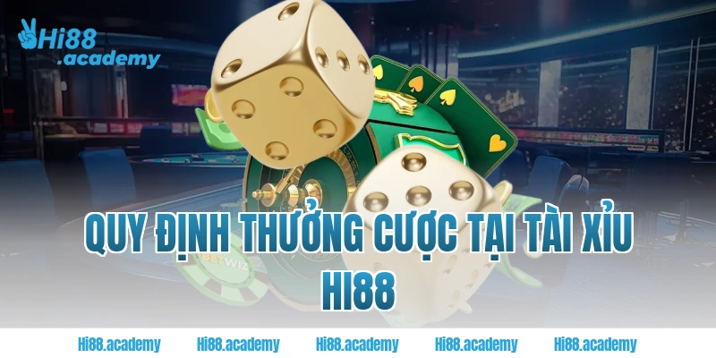 Quy định thưởng cược tại tài xỉu Hi88