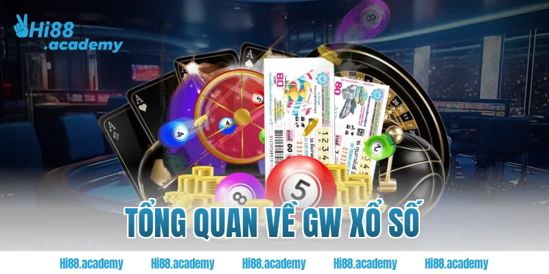 Tổng quan về GW xổ số 
